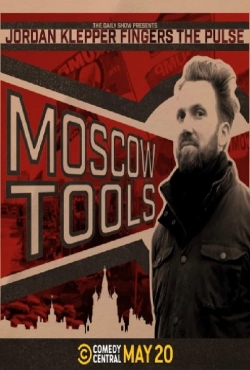 watch Jordan Klepper Fingers the Pulse: Moscow Tools movies free online