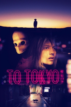 watch To Tokyo movies free online