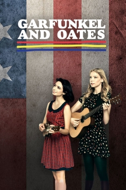 watch Garfunkel and Oates movies free online