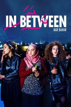 watch In Between movies free online