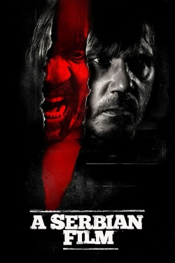 watch A Serbian Film movies free online