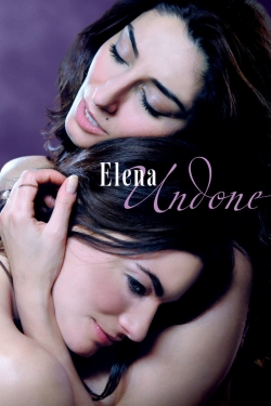 watch Elena Undone movies free online