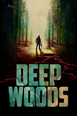 watch Deep Woods movies free online