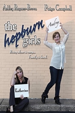 watch The Hepburn Girls movies free online