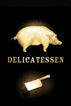 watch Delicatessen movies free online