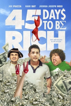 watch 45 Days to Be Rich movies free online