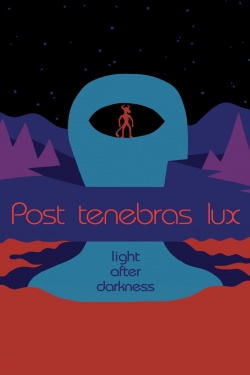 watch Post Tenebras Lux movies free online