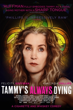 watch Tammy's Always Dying movies free online