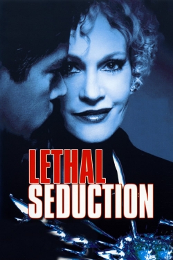 watch Lethal Seduction movies free online