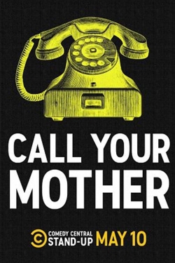 watch Call Your Mother movies free online