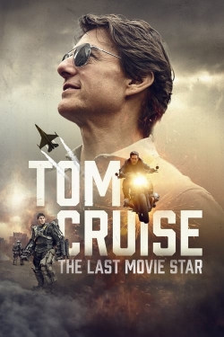 watch Tom Cruise: The Last Movie Star movies free online