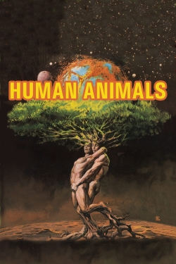 watch Human Animals movies free online