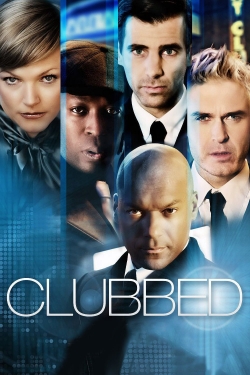 watch Clubbed movies free online