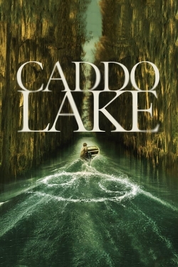 watch Caddo Lake movies free online