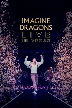 watch Imagine Dragons: Live in Vegas movies free online