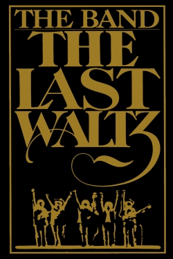 watch The Last Waltz movies free online