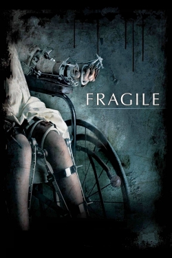 watch Fragile movies free online