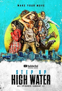 watch Step Up: High Water movies free online