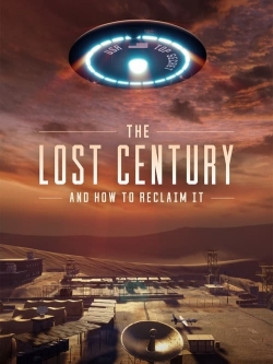 watch The Lost Century: And How to Reclaim It movies free online