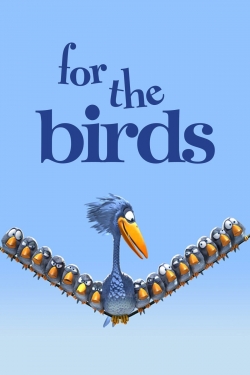 watch For the Birds movies free online